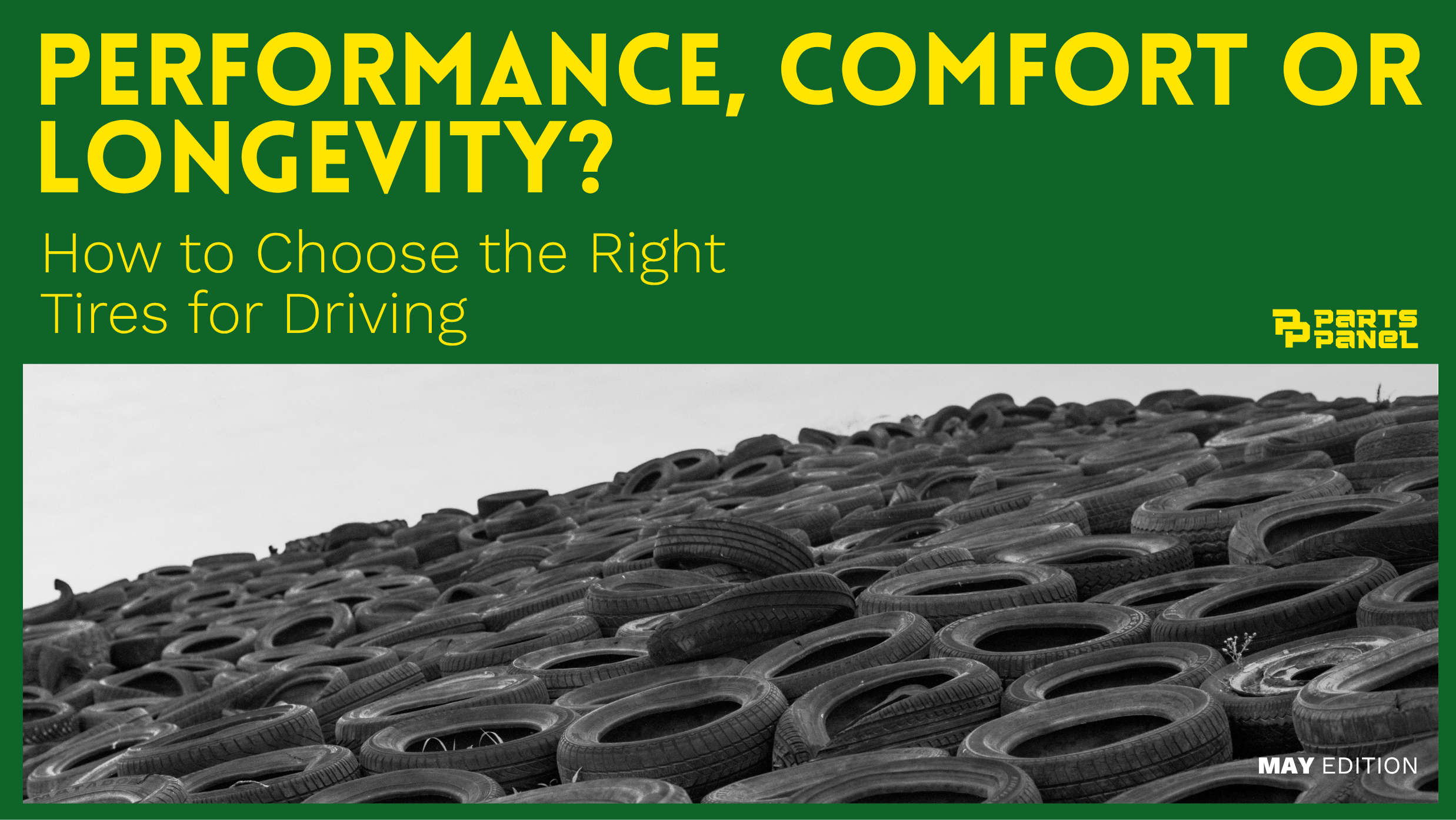 Performance, Comfort or Longevity? How to Choose the Right Tires for Driving