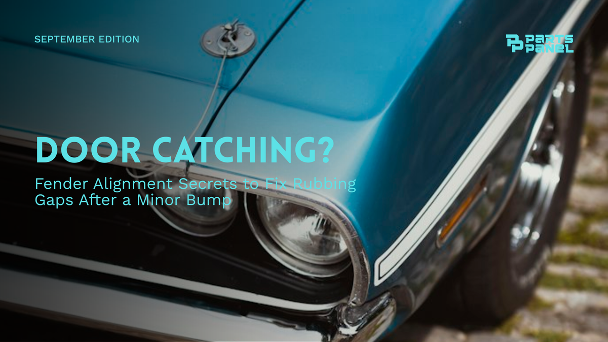 Door Catching? Fender Alignment Secrets to Fix Rubbing Gaps After a Minor Bump